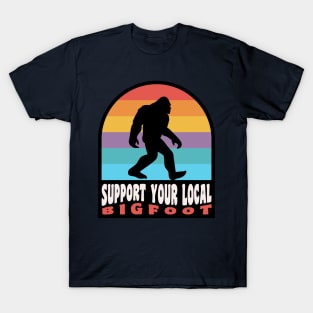 Support Your Local Bigfoot Sasquatch Support Your Local Cryptid T-Shirt